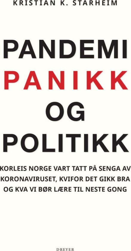 Pandemi, panikk og politikk av Kristian Starheim