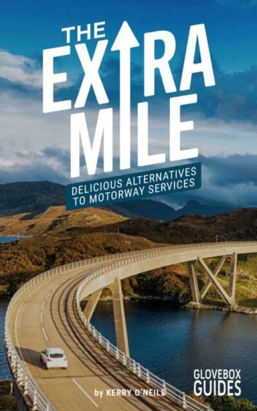The Extra Mile Guide av Kerry O'Neill