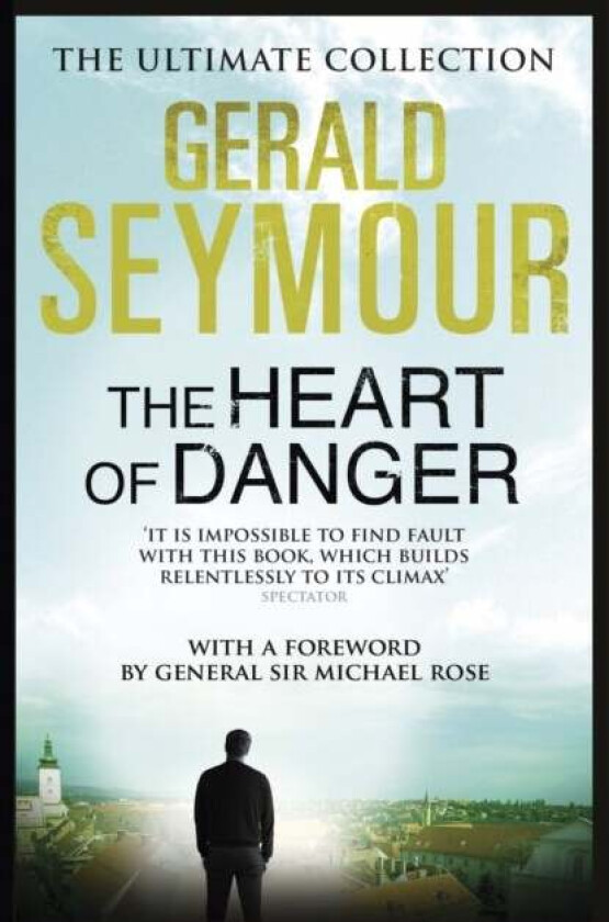 The Heart of Danger av Gerald Seymour