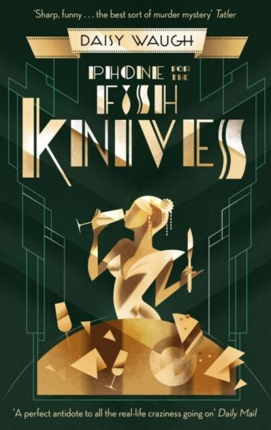 Phone for the Fish Knives av Daisy Waugh
