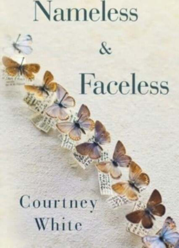 Nameless & Faceless av Courtney White
