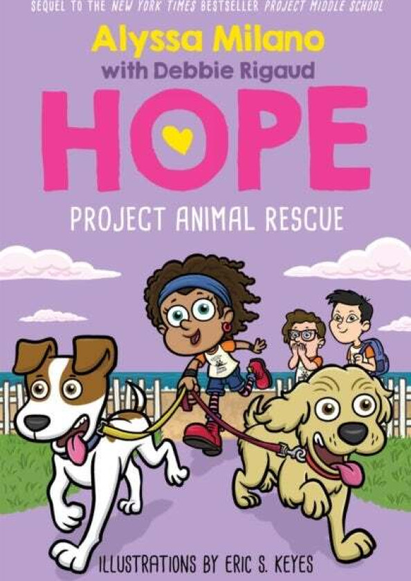 Project Animal Rescue (Alyssa Milano's Hope #2) av Alyssa Milano, Debbie Rigaud