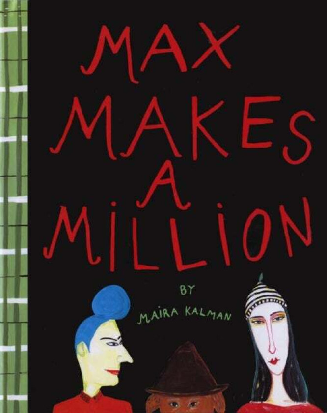 Max Makes A Million av Maira Kalman