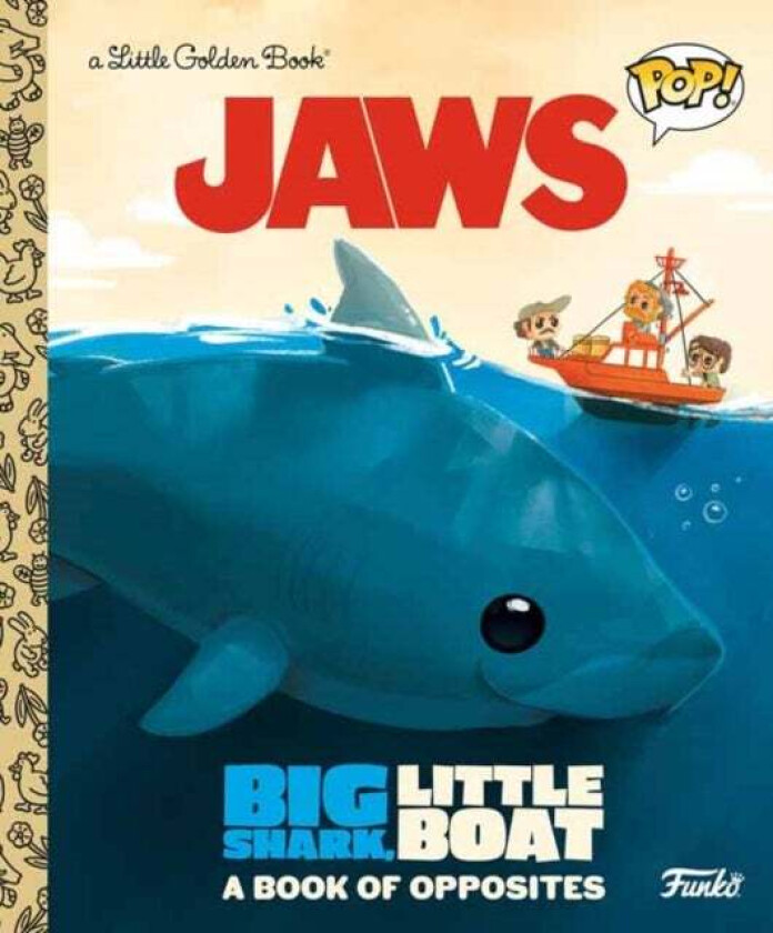 JAWS: Big Shark, Little Boat! A Book of Opposites (Funko Pop!) av Geof Smith