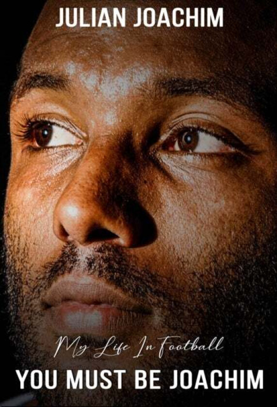 You Must Be Joachim av Julian Joachim