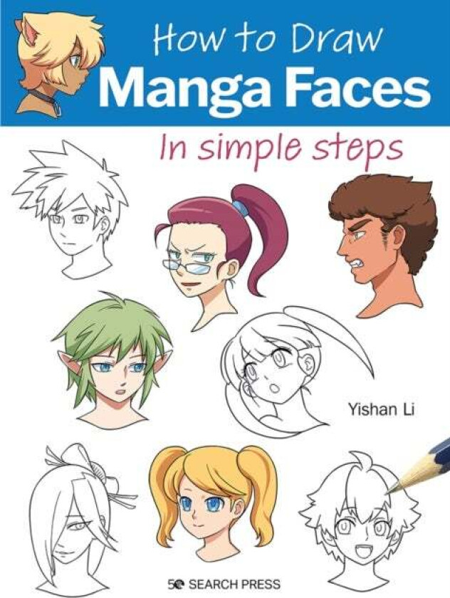 How to Draw: Manga Faces av Yishan Li