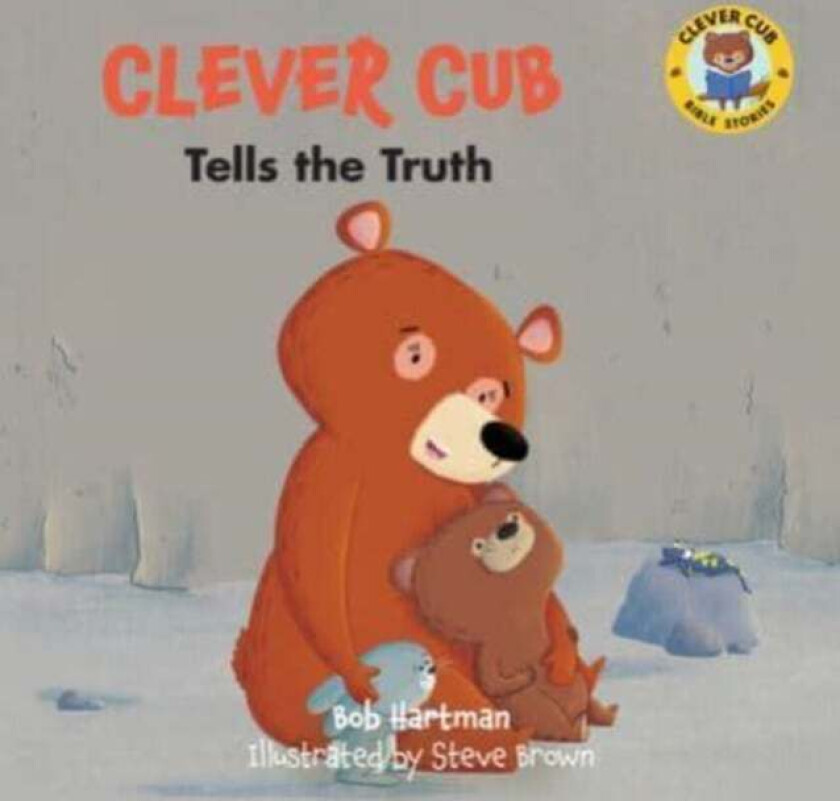 Clever Cub Tells the Truth av Bob Hartman