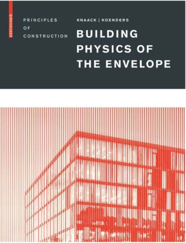 Building Physics of the Envelope