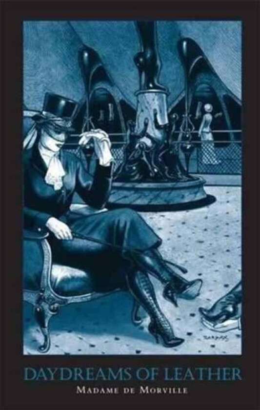 Daydreams of Leather av Madame de Morville