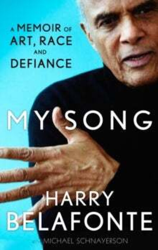 My Song Av Harry Belafonte, Michael Shnayerson