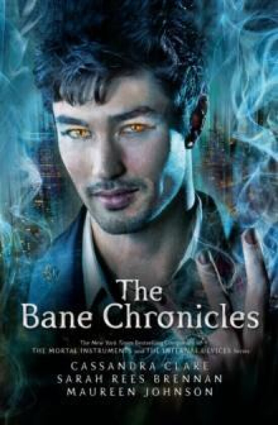 The Bane Chronicles av Cassandra Clare, Sarah Rees Brennan, Maureen Johnson