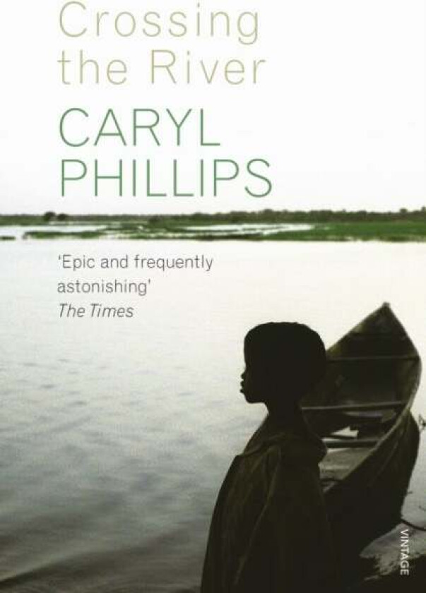 Crossing the River av Caryl Phillips