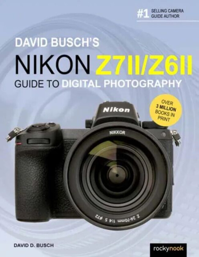 David Busch's Nikon Z7 II/Z6 II av David Busch