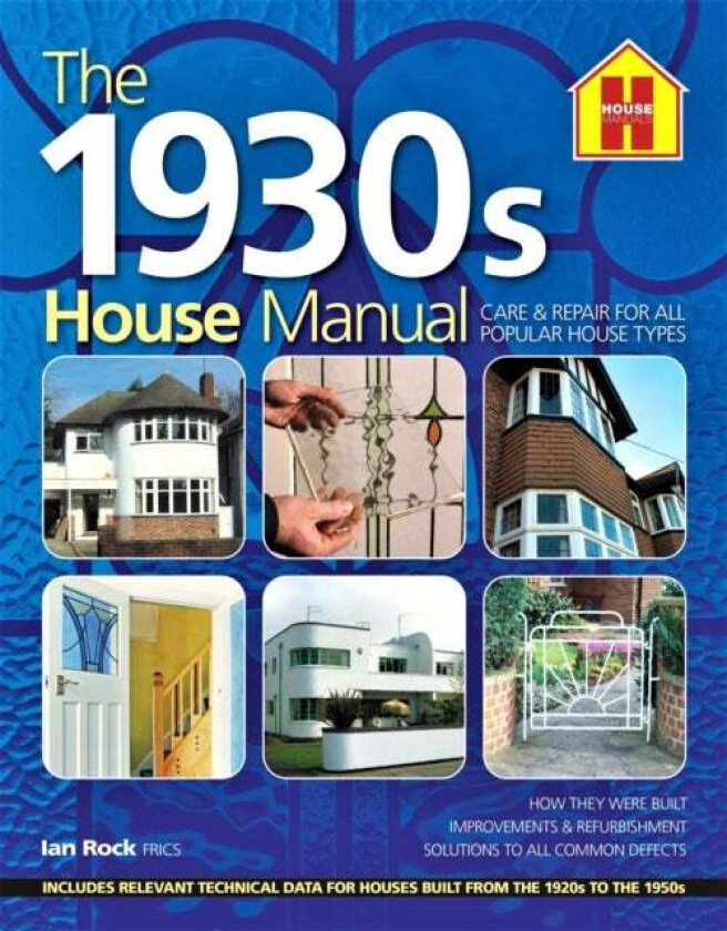 The 1930s HOUSE MANUAL av Ian Rock