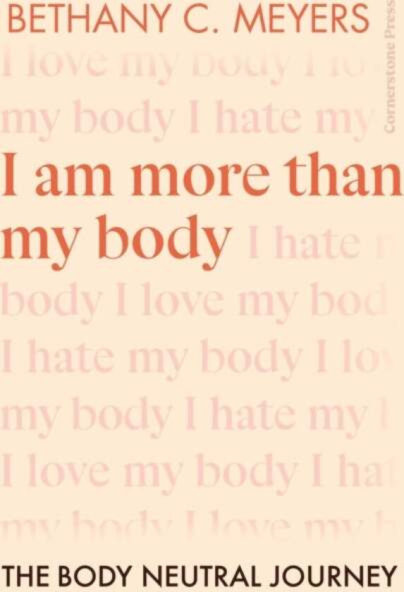 I Am More Than My Body av Bethany C. Meyers Inc