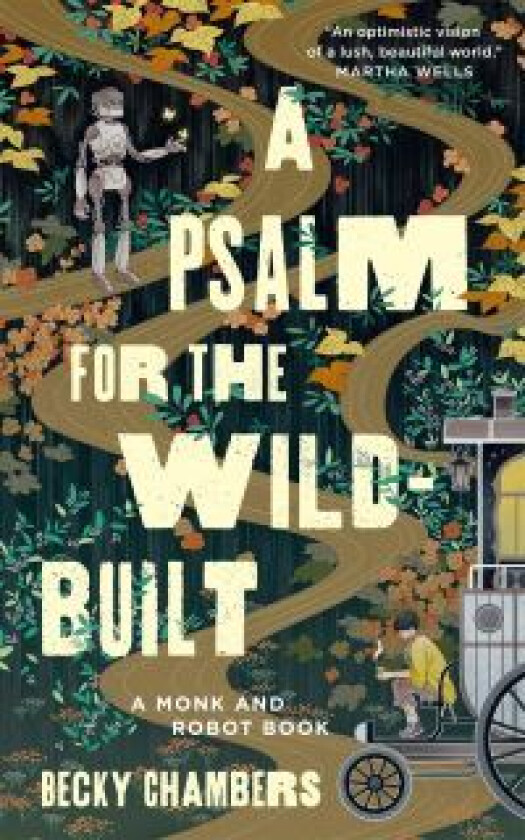 A Psalm for the Wild-Built av Becky Chambers