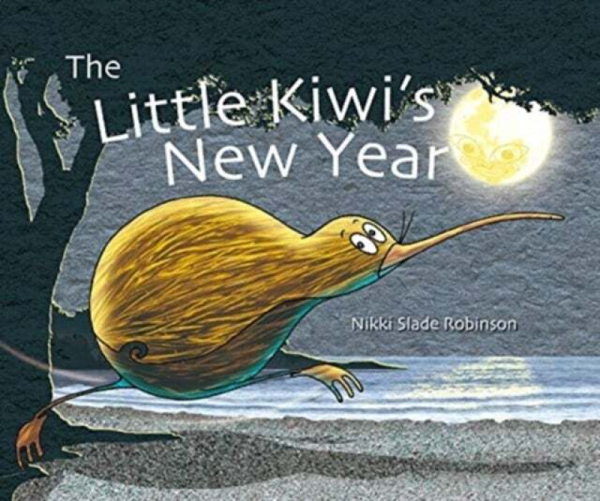 The Little Kiwi's New Year av Nikki Slade Robinson