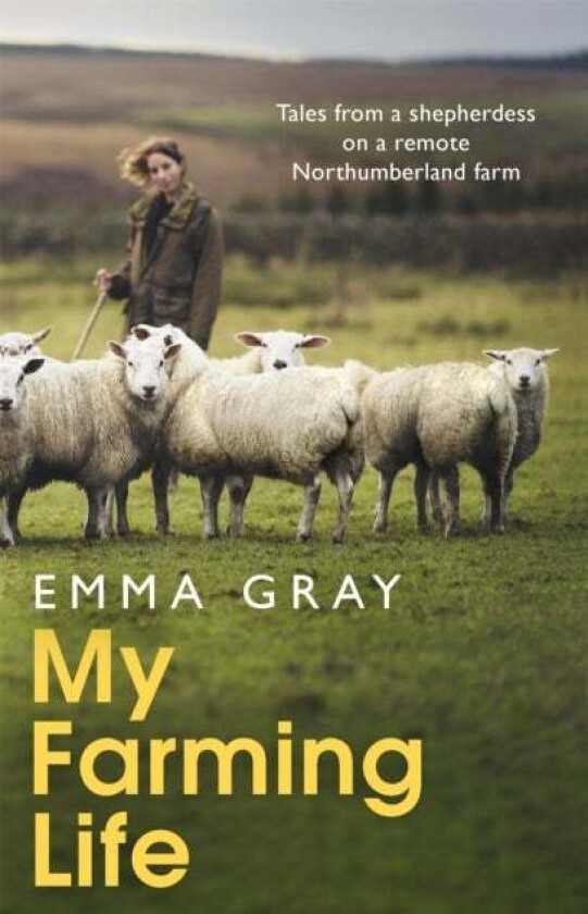My Farming Life av Emma Gray