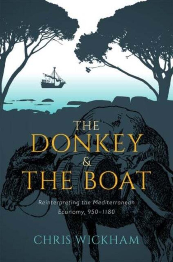 The Donkey and the Boat av Chris (Chichele Professor of medieval history emeritus Chichele Professor of medieval history emeritus University of Oxford