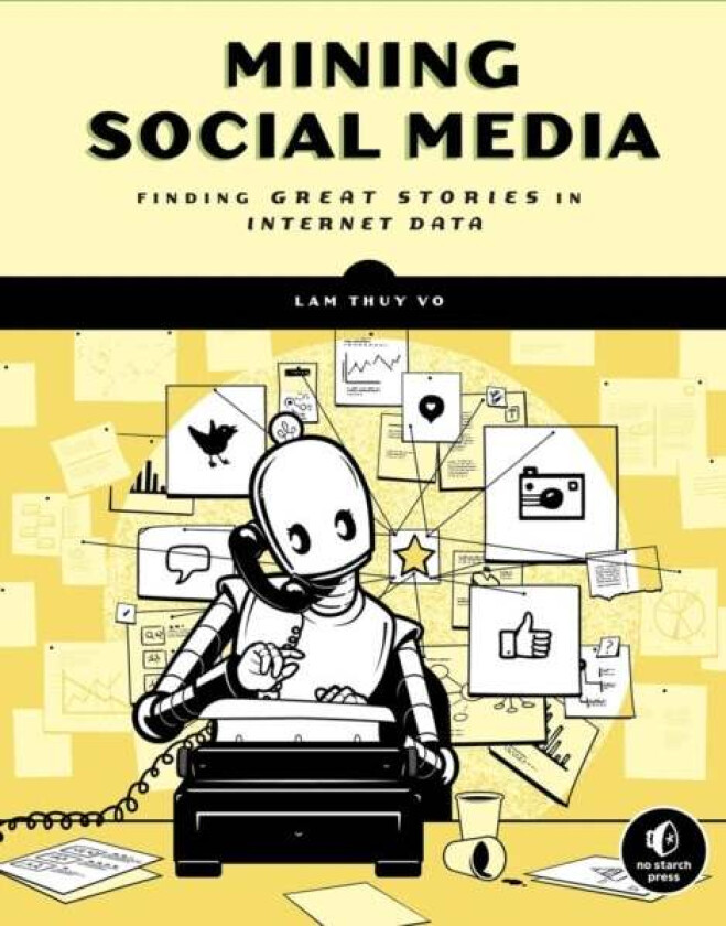 Mining Social Media av Lam Thuy Vo