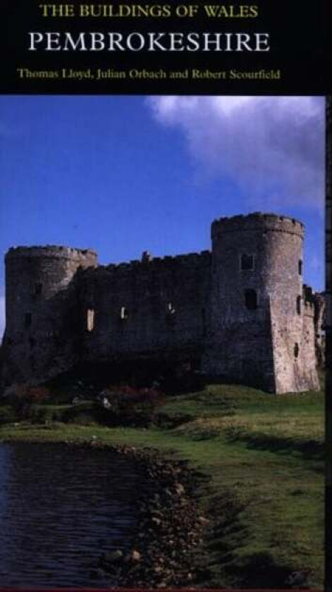Pembrokeshire av Thomas Lloyd, Julian Orbach, Richard Scourfield