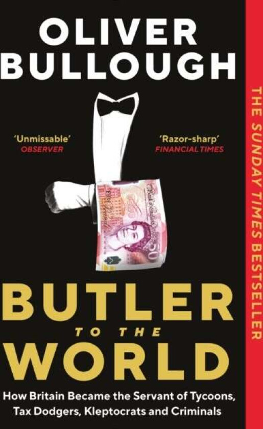 Butler to the World av Oliver Bullough