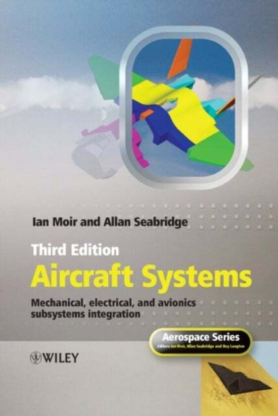 Aircraft Systems av Ian (Independent Consultant) Moir, Allan (BAE Systems UK) Seabridge