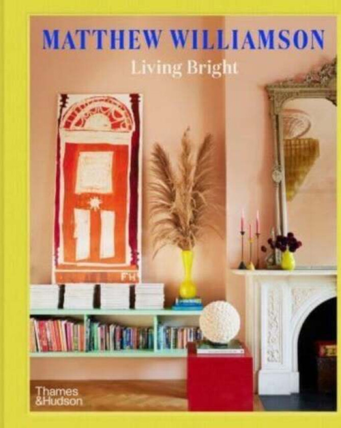 Living Bright av Matthew Williamson