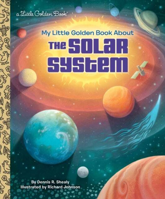 My Little Golden Book About the Solar System av Dennis R. Shealy, Richard Johnson