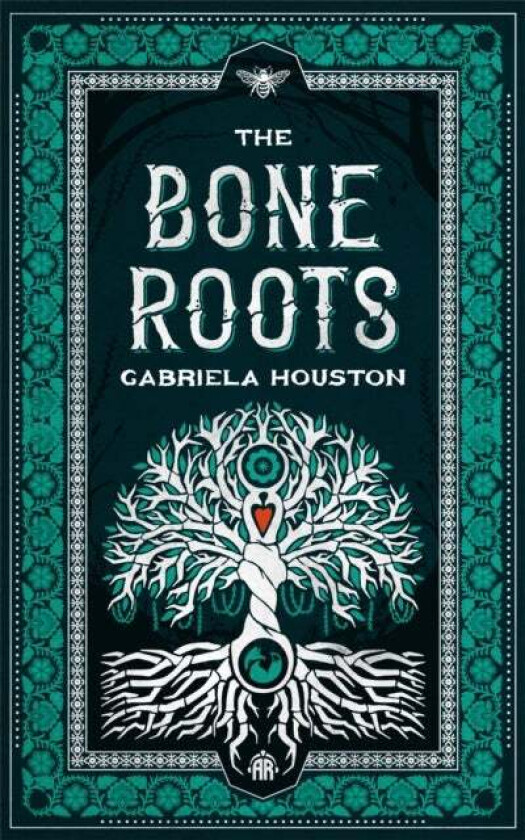 The Bone Roots av Gabriela Houston