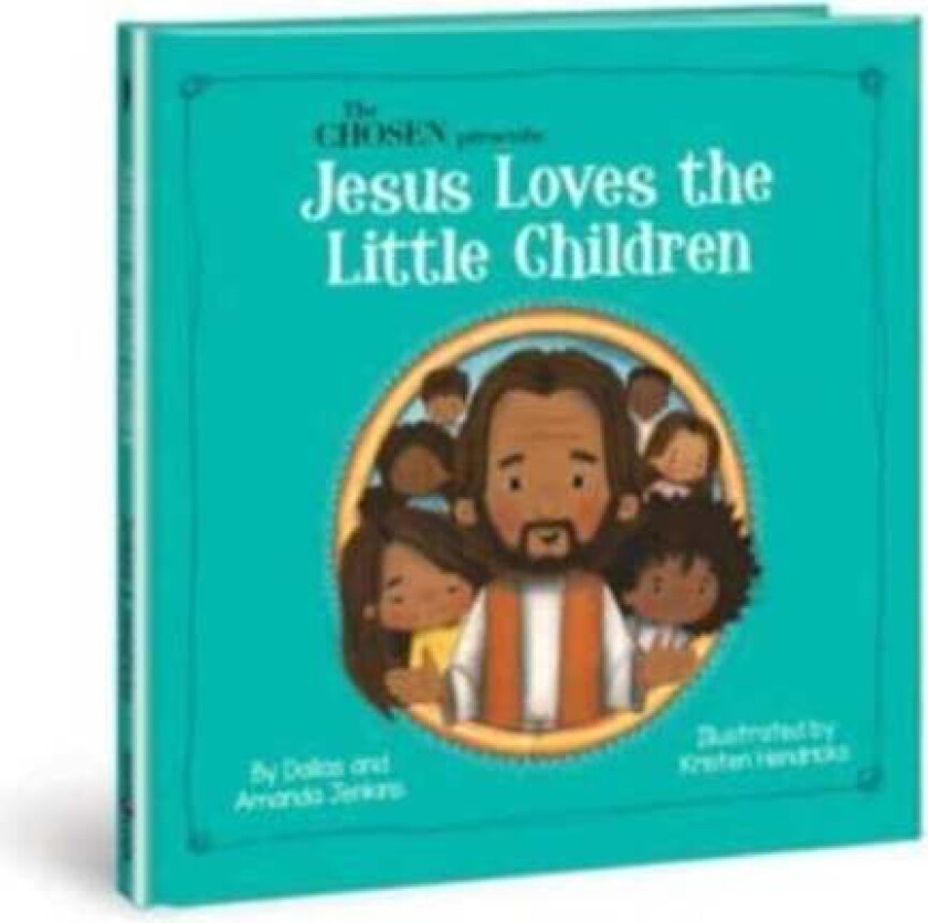 The Chosen Presents: Jesus Loves the Little Children av Amanda Jenkins, Dallas Jenkins