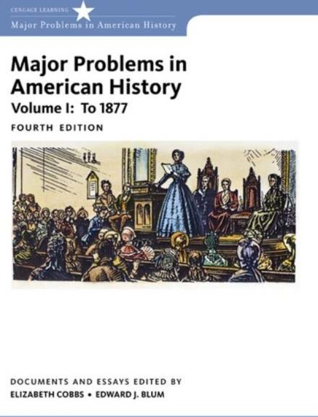 Major Problems in American History, Volume I av Elizabeth (San Diego State University) Cobbs, Jon (University of California Berkeley) Gjerde, Edward (