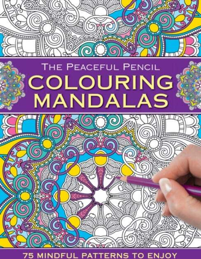 The Peaceful Pencil: Colouring Mandalas