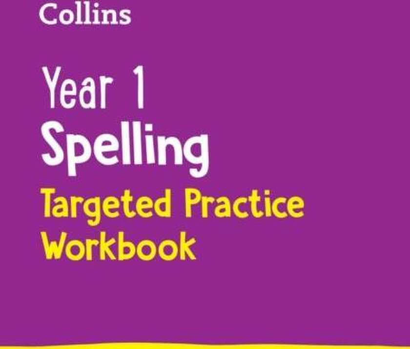 Year 1 Spelling Targeted Practice Workbook av Collins KS1