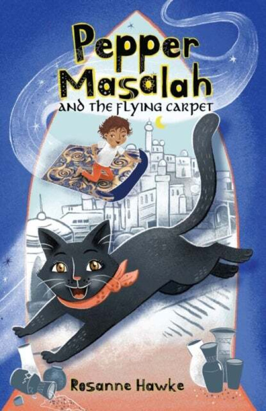 Pepper Masalah and the Flying Carpet av Roseanne Hawke