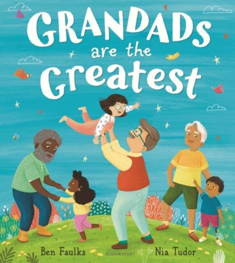 Grandads Are the Greatest av Ben Faulks