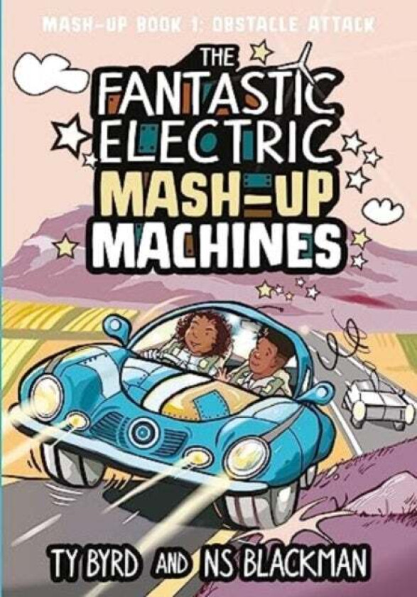 The Fantastic Electric Mash-Up Machines av Ty Byrd, NS Blackman