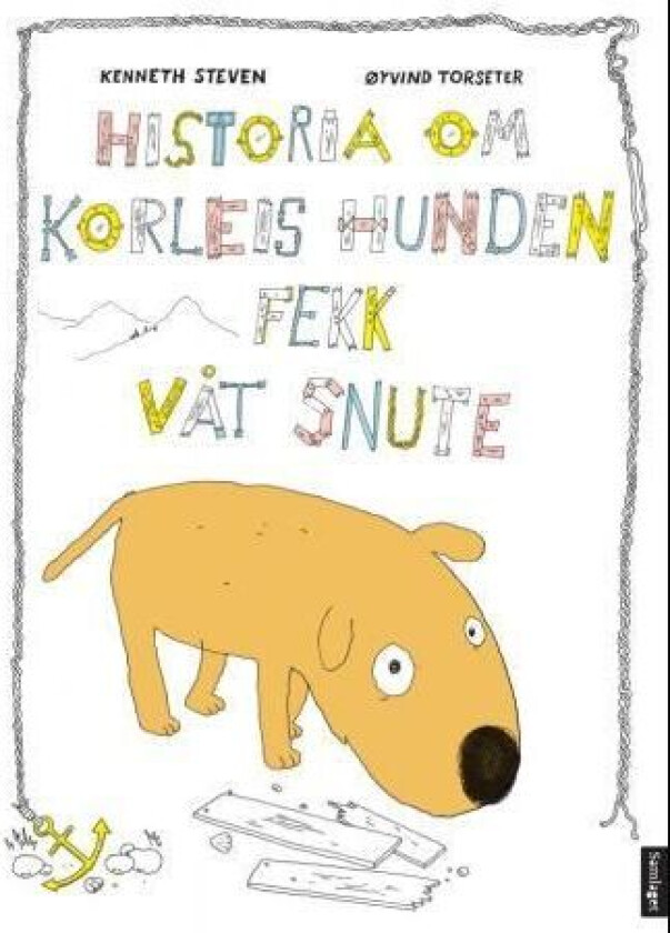 Historia om korleis hunden fekk våt snute av Kenneth Steven