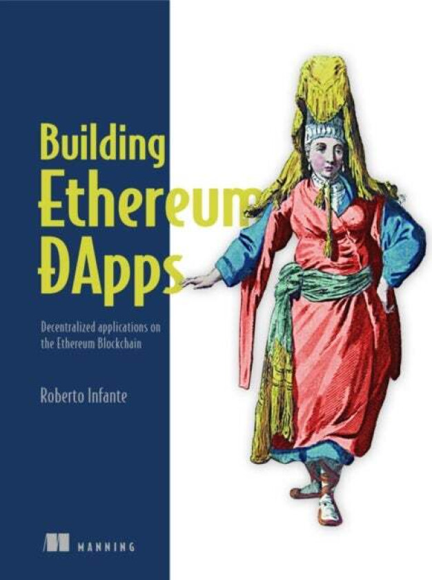 Building Ethereum Dapps av Roberto Infante