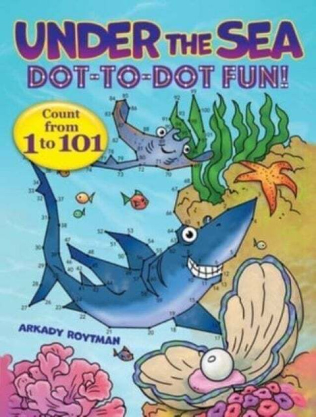 Under the Sea Dot-to-Dot Fun! av Arkady Roytman