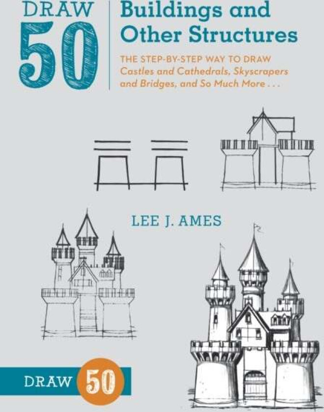 Draw 50 Buildings and Other Structures av L Ames