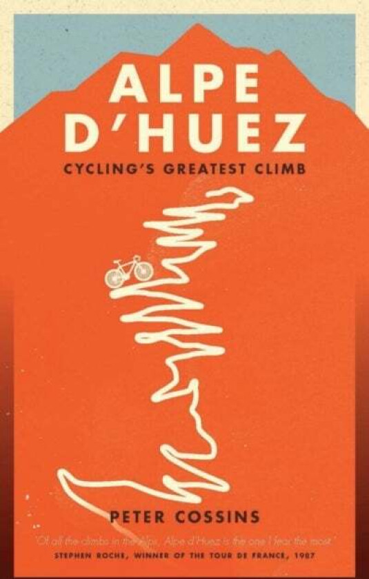 Alpe d'Huez av Peter Cossins