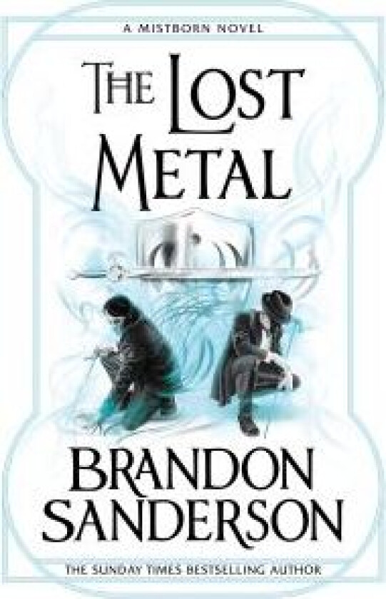 The Lost Metal av Brandon Sanderson