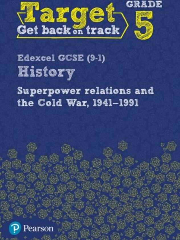 Target Grade 5 Edexcel GCSE (9-1) History Superpower Relations and the Cold War 1941-91 Workbook