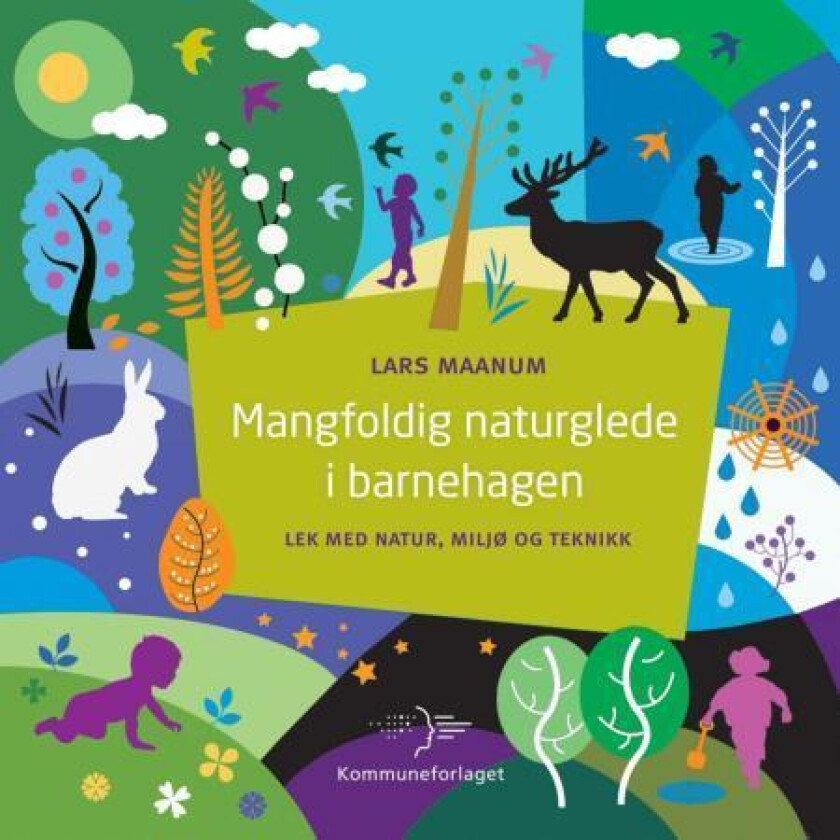 Mangfoldig naturglede i barnehagen av Lars Maanum