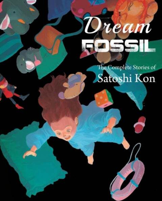 Dream Fossil av Satoshi Kon