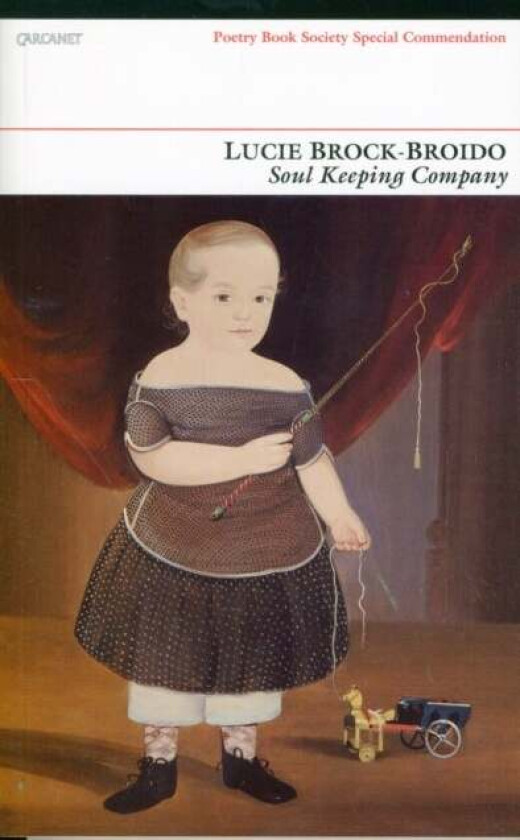 Soul Keeping Company av Lucie Brock-Broido