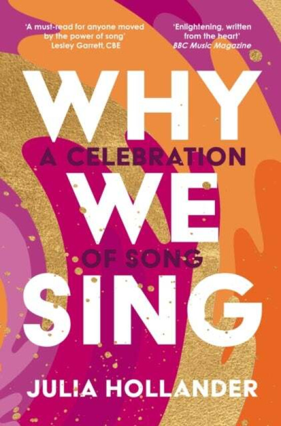 Why We Sing av Julia Hollander