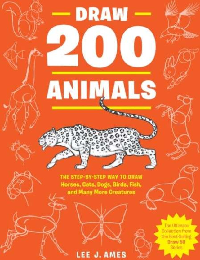 Draw 200 Animals av Lee J. Ames