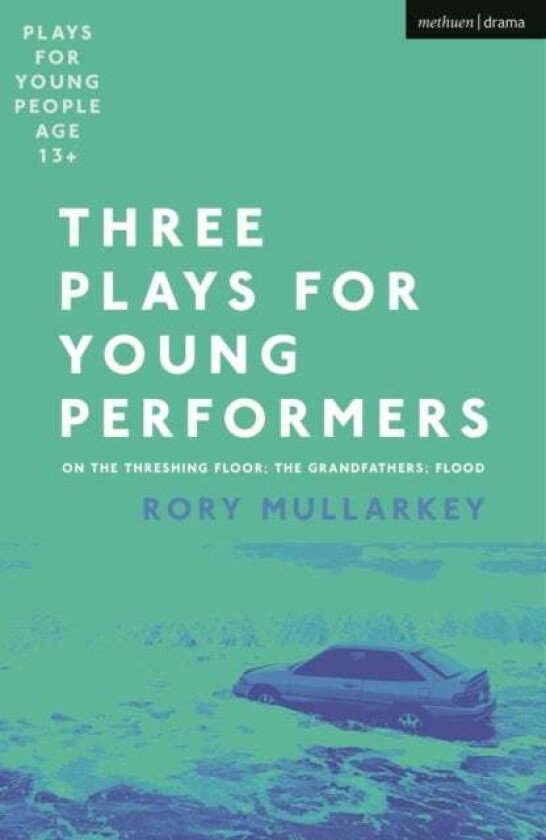 Three Plays for Young Performers av Rory (Author) Mullarkey